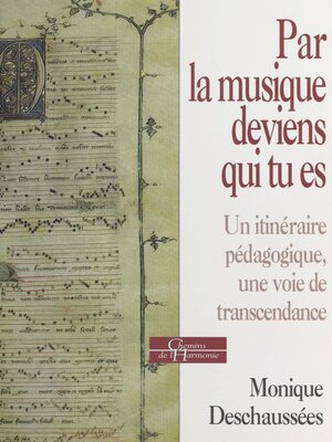 cover image of Par la musique deviens qui tu es